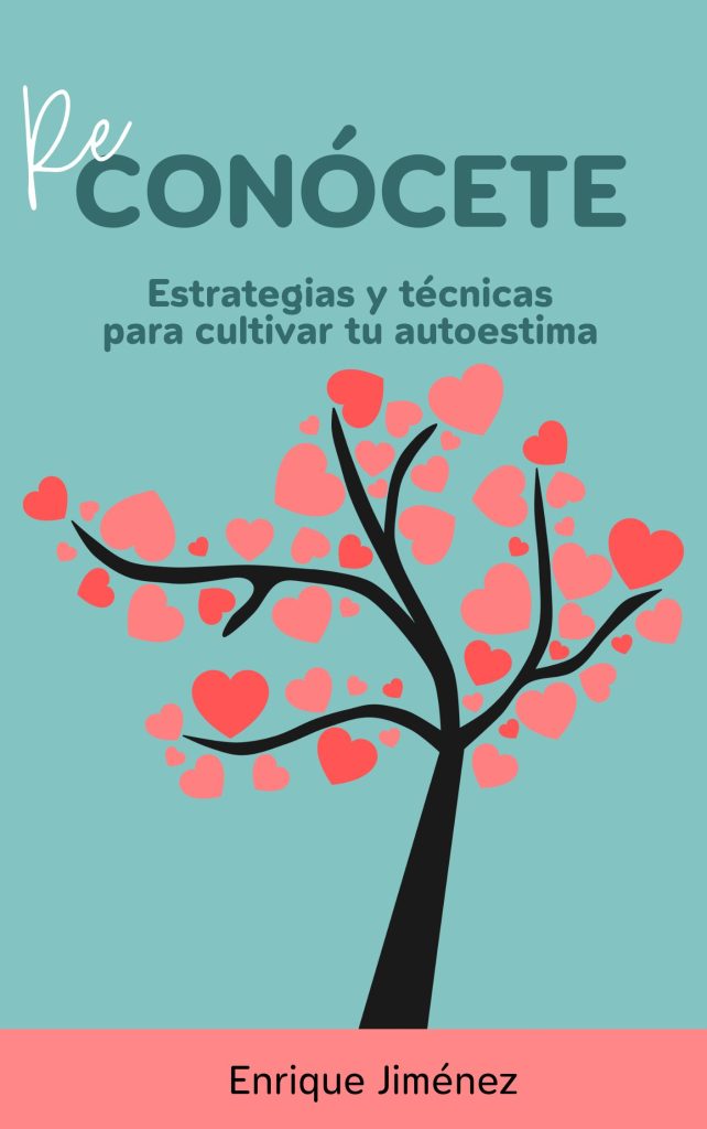 Estrategias y técnicas para cultivar tu autoestima